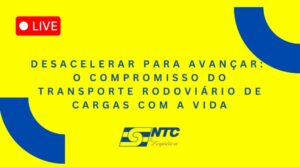 Leia mais sobre o artigo Live da NTC&Logística reforça o compromisso com a segurança viária no Maio Amarelo 2025