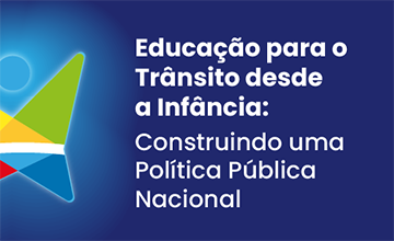 No momento, você está visualizando DNIT lança consulta pública sobre educação para o trânsito na infância