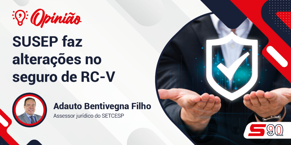 No momento, você está visualizando SUSEP FAZ ALTERAÇÕES NO SEGURO DE RC-V