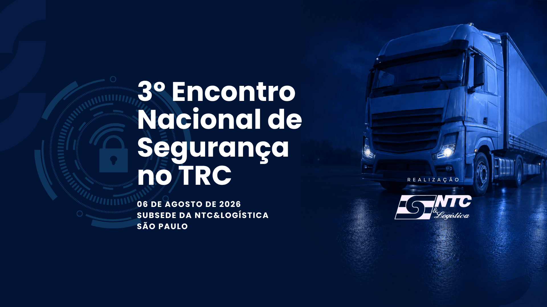 No momento, você está visualizando Última semana para se inscrever no 3º Encontro Nacional de Segurança no Transporte de Cargas em São Paulo
