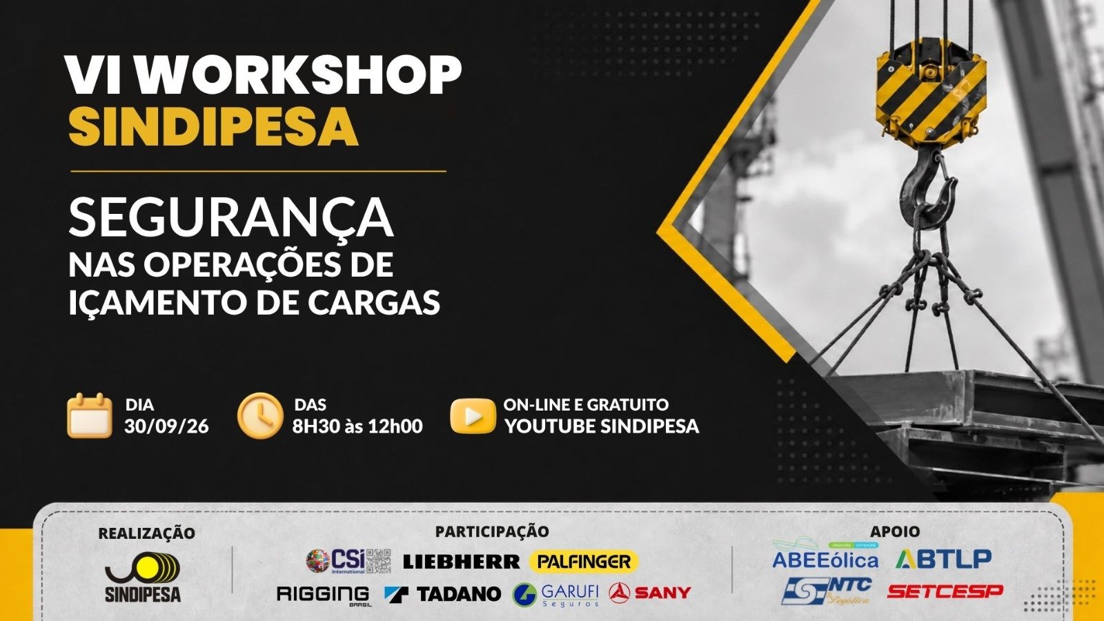 No momento, você está visualizando SINDIPESA anuncia VI Workshop Segurança nas Operações de Içamento de Cargas